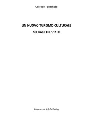 cover image of Un nuovo turismo culturale su base fluiviale